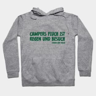 Camper Humor Lustiger Camping Spruch Campers Fluch ist Regen und Besuch Hoodie